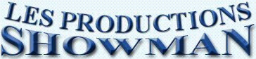 Les productions SHOWMAN